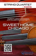 Sweet home Chicago. Arrangement for string quartet. Set of parts. Parti