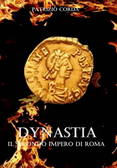 Dynastia. Il secondo impero di Roma - Patrizio Corda - ebook