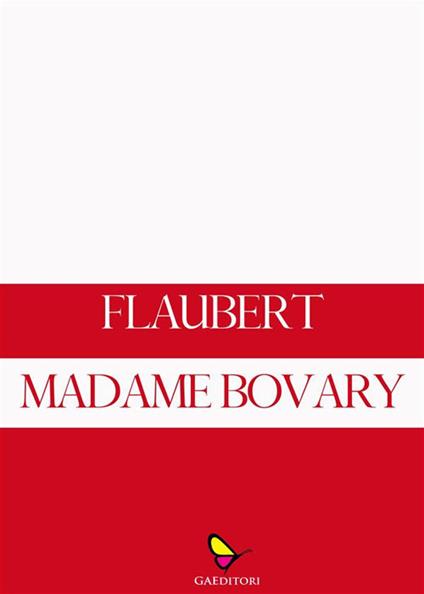 Madame Bovary - Gustave Flaubert - ebook