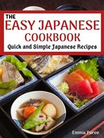 The Easy Japanese Cookbook