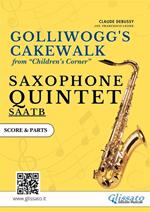 Golliwogg's Cakewalk from Children's corner. Saxophone quintet. Score & parts. Partitura e parti
