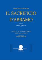 Il sacrificio d'Abramo. Canto e pianoforte (Vocal Score). Spartito