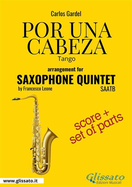 Saxophone Quintet «Por una cabeza» score & parts. For intermediate players - Carlos Gardel - ebook