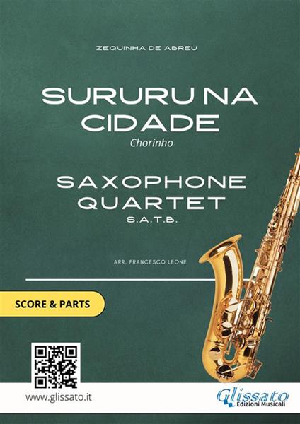Sururu na Cidade. Chorinho. Saxophone quartet. Score & parts. Partitura e parti - Zequinha Abreu de - ebook