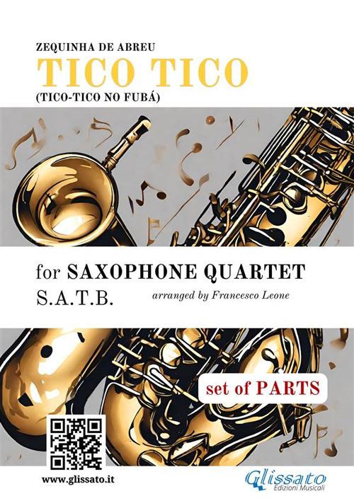 Tico Tico - Saxophone Quartet score & parts - Zequinha de Abreu - ebook
