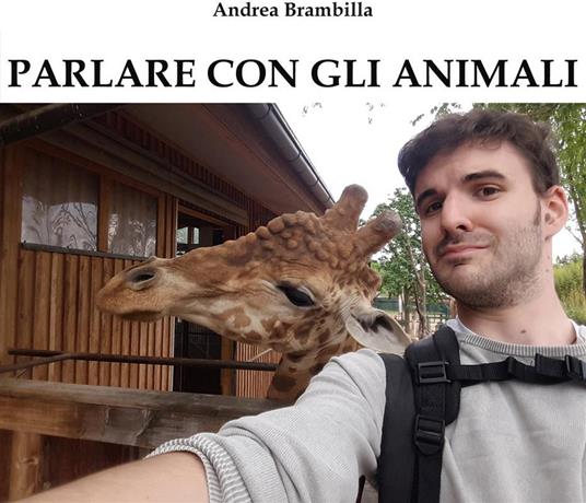 Parlare con gli animali - Andrea Brambilla - ebook