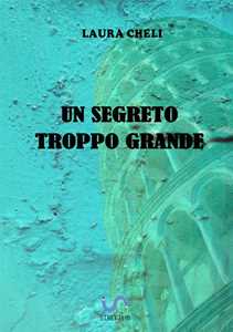Un segreto troppo grande