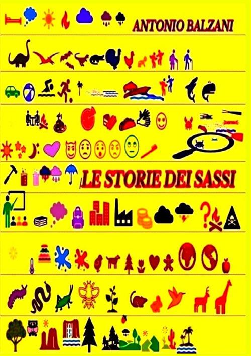 Le storie dei sassi - Antonio Balzani - copertina