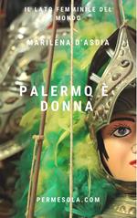 Palermo è donna. Il lato femminile del mondo