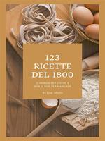 123 ricette del 1800