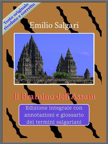 Il Bramino dell'Assam. Ediz. integrale - Emilio Salgari - ebook