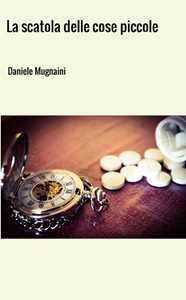La scatola delle cose piccole