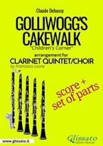 Golliwogg's Cakewalk. Children's Corner. Clarinet quintet/Choir. Score & parts. Partitura e parti