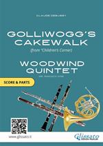 Golliwogg's Cakewalk. Children's Corner. Woodwind quintet. Score & parts. Partitura e parti