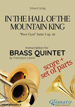In the hall of the mountain king, Peer Gynt. Suite I, op. 46. Brass quintet. Score & parts. Partitura e parti