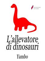 L' allevatore di dinosauri