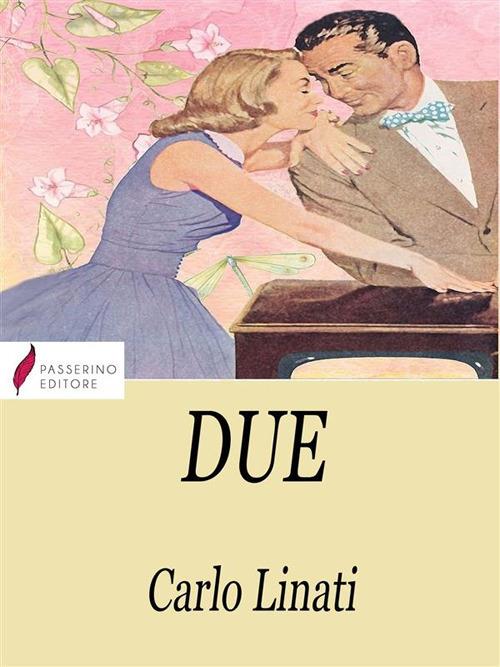 Due - Carlo Linati - ebook