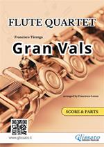 Gran vals. Flute quartet. Score & parts. Partitura e parti