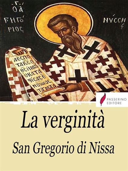 La verginità - Gregorio di Nissa (san) - ebook
