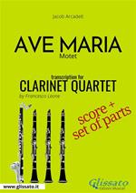 Ave Maria. Motet. Clarinet quartet. Score & parts. Partitura e parti