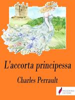 L' accorta principessa