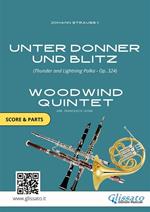 Unter Donner und Blitz-Thunder and Lightning. Polka op. 324. Woodwind quintet. Score & parts. Partitura e parti