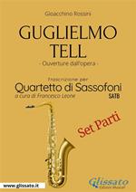 Guglielmo Tell - Saxophone Quartet (Bb Soprano part)