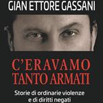 C'eravamo tanto armati