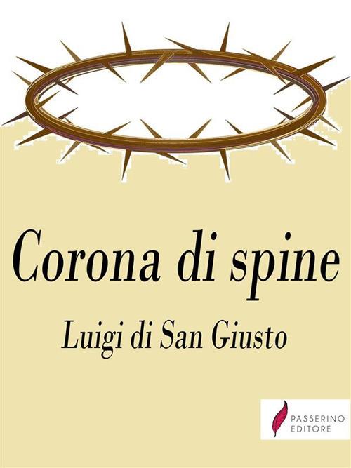 Corona di spine - Luigi Di San Giusto - ebook
