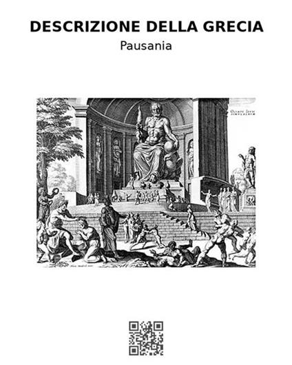 Descrizione della Grecia - Pausania - ebook