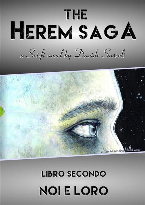 Noi e loro. The Harem saga. Vol. 2 - Davide Sassoli - copertina