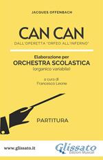 Can Can. Dall'operetta «Orfeo all'Inferno». Elaborazione per orchestra scolastica. Partitura