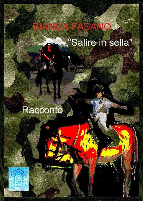 Salire in sella - Bianca Fasano - ebook
