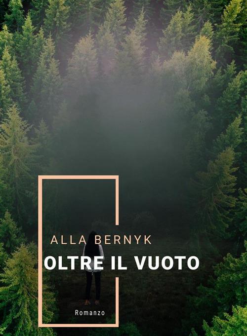 Oltre il vuoto - Alla Bernyk - ebook