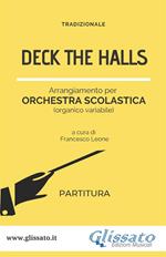 Deck The Halls. Orchestra scolastica smim/liceo. Partitura