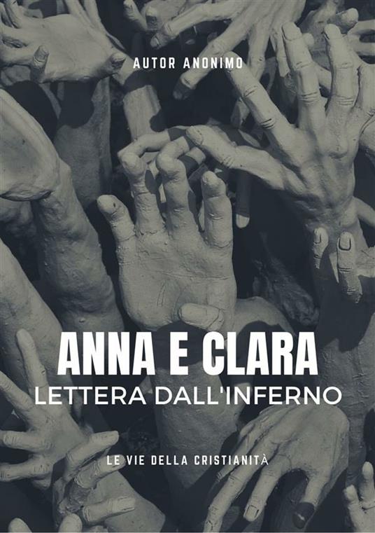 Anna e Clara. Lettera dall'inferno - Anonimo - ebook