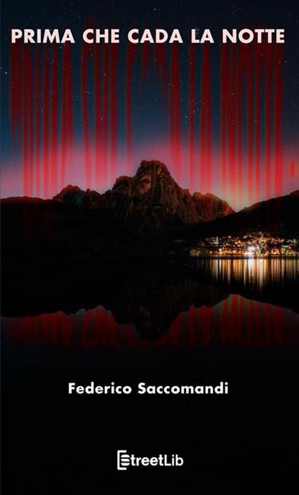 Prima che cada la notte - Federico Saccomandi - copertina