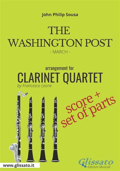 The Washington Post. March. Clarinet quartet score & parts. Partitura e parti - John Philip Sousa - ebook