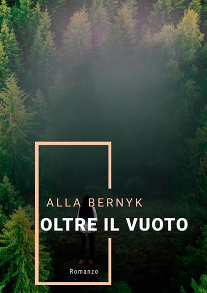 Oltre il vuoto - Alla Bernyk - copertina