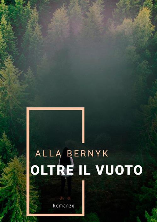 Oltre il vuoto - Alla Bernyk - copertina