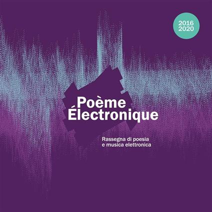 Poème électronique 2016/2020