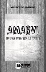 Amarvi in una vita tra le tante