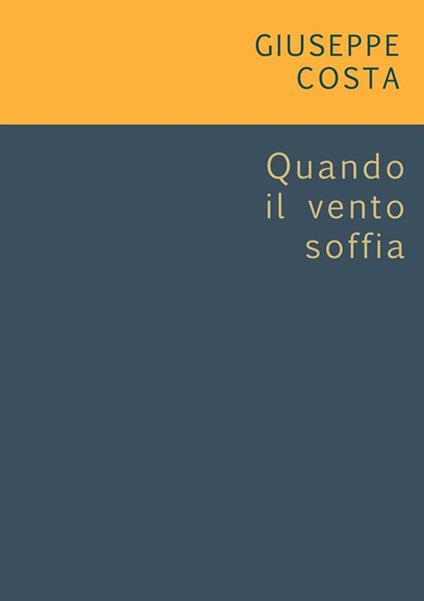 Quando il vento soffia. Spartito - Giuseppe Costa - ebook