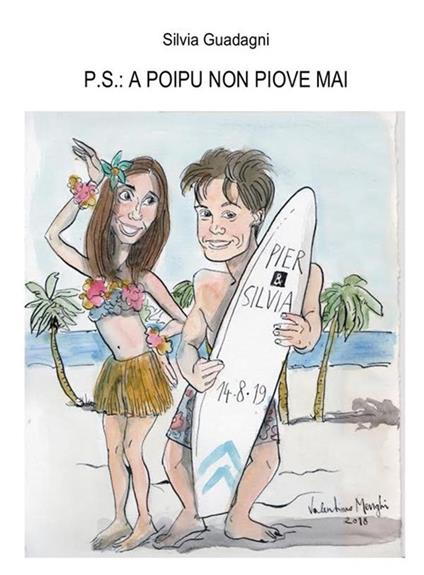 P.s.: a Poipu non piove mai - Silvia Guadagni - ebook
