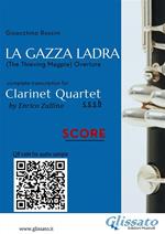 Clarinet Quartet Score «La Gazza Ladra» overture. Intermediate/advanced level