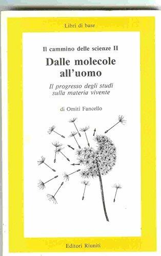 Dalle molecole all'uomo - Omiti Fancello - copertina