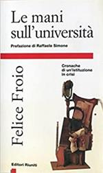 Le mani sull'università. Cronache di un'istituzione in crisi