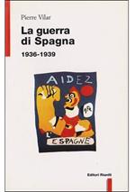 La guerra di Spagna (1936-1939)