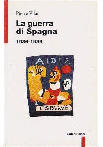 La guerra di Spagna (1936-1939) - Pierre Vilar - copertina