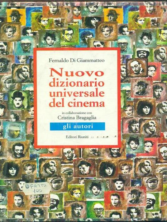 Nuovo dizionario universale del cinema. Gli autori - Fernaldo Di Giammatteo,Cristina Bragaglia - copertina